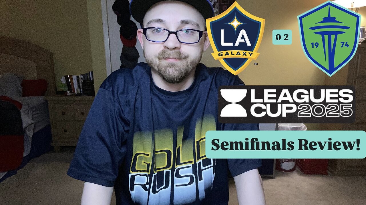 RSR7: LA Galaxy 0-2 Seattle Sounders FC Leagues Cup 2025 Semifinals Review!
