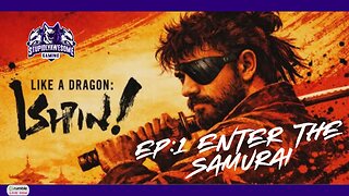 Like a Dragon Ishin! Ep.1 Enter The Dragon