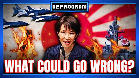 Japanese Militarism: What Could Go Wrong? | DeProgram with Ted Rall and John Kiriakou