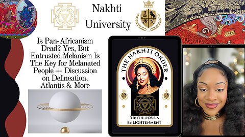 Is Pan-Africanism Dead? Yes, But Entrusted Melanism Is The Key + Delineation, Atlantis & More