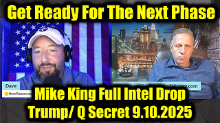 Mike. 9.10.25, Special Op! Get Ready For The Next Phase!