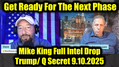 Mike. 9.10.25, Special Op! Get Ready For The Next Phase!
