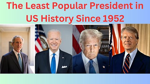 Who Was the Least Popular U.S. President Since 1952?