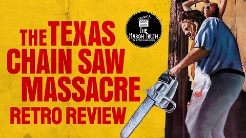 THE TEXAS CHAINSAW MASSACRE (1974) RETRO (RE)REVIEW