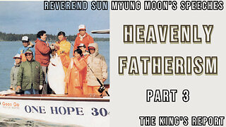Heavenly Fatherism Part 3 (The King's Report 08/27/2025)