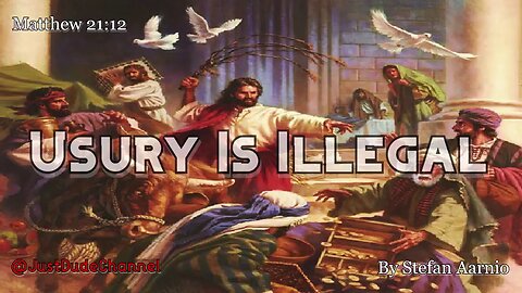 Why "Usury" was always ILLEGAL throughout History (Lending at Interest for Profit) by Stefan Aarnio