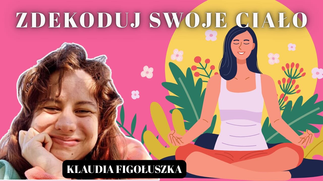 Zdekoduj swoje ciało - Klaudia Figołuszka