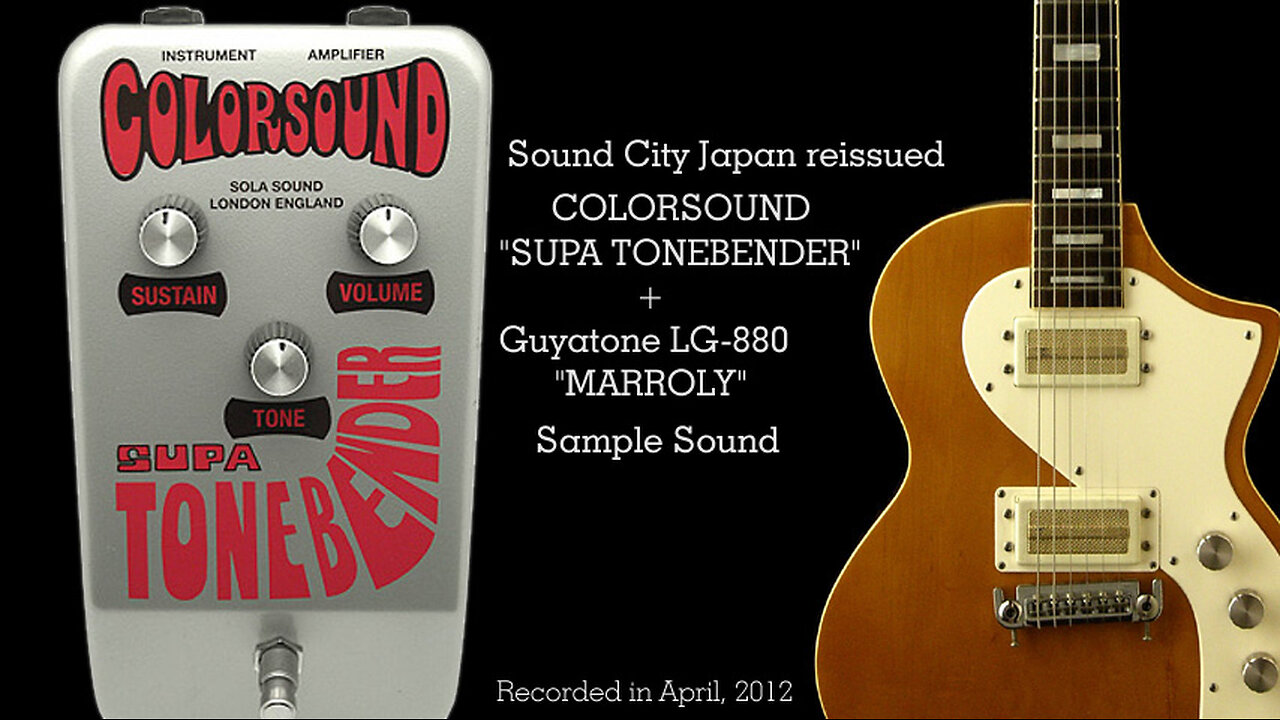 (Sound City Japan reissued)COLORSOUND "SUPA TONEBENDER" + Guyatone LG-880 "MARROLY" Sample Sound