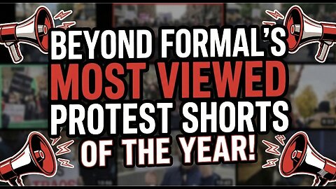 My Top Viewed Protest Shorts of 2025