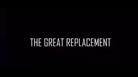 The Great Replacement