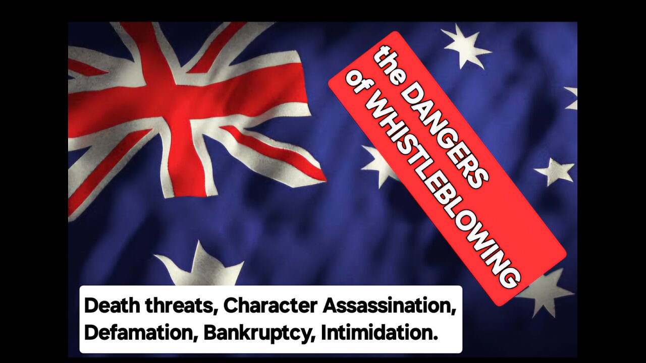 Whistleblower (pt3) - the Australian Experience