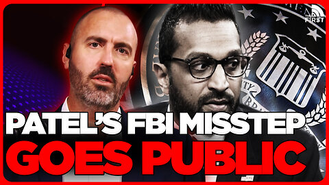 REVEALED: Kash Patel's BIGGEST Blunder As FBI Director