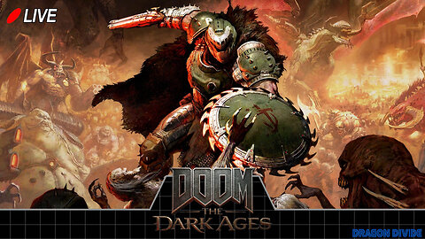 🔴Live! Doom: The Dark Ages- In the Time of Chivalry (and Chainsaws)