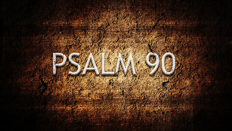 Psalm 90 | Pastor Anderson