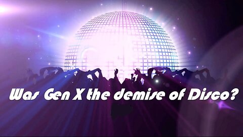 Did Disco die on the hands of Gen X?