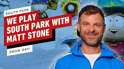 We Play South Park - Snow Day! With Matt Stone