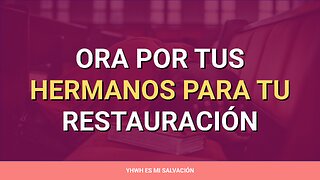 🛐️ ️Ora por tus hermanos para tu restauración | Job 42:7-10