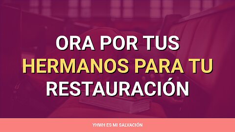 🛐️ ️Ora por tus hermanos para tu restauración | Job 42:7-10