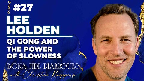 E #27 (2025) "Qi Gong and the Power of Slowness"