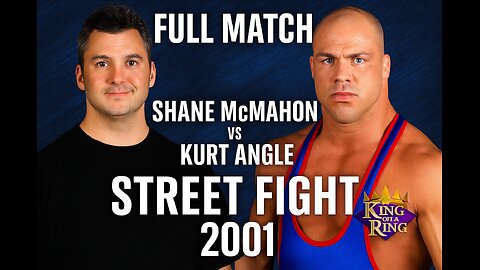 FULL MATCH; Shane McMahon vs. Kurt Angle ¦ Street Fight; King of the Ring 2001 
