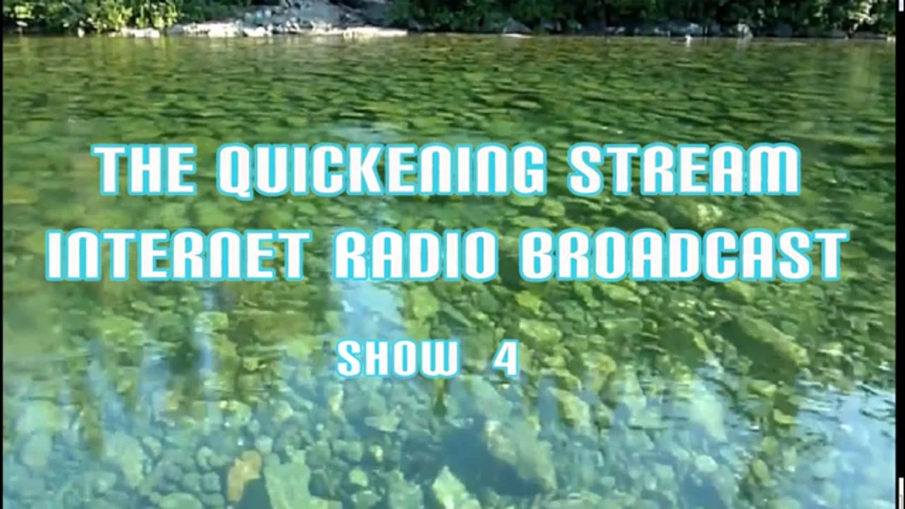 The Quickening Stream Episode 4 Bible Discussion and Teaching Podcast (2014) Retro