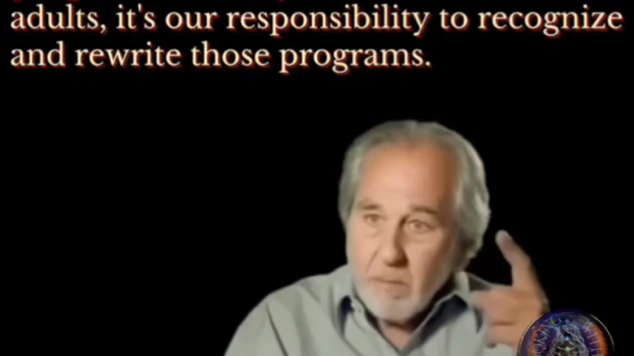 WE ARE ALL PROGRAMMED EARLY IN LIFE
