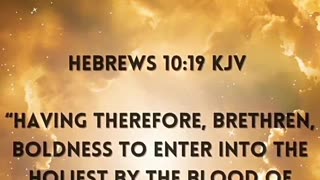 BOLDNESS Enter Into the HOLIEST By the BLOOD of JESUS Hebrews 10:19 KJV