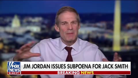 Rep Jim Jordan: Jack Smith Will Be Testifying Under Oath