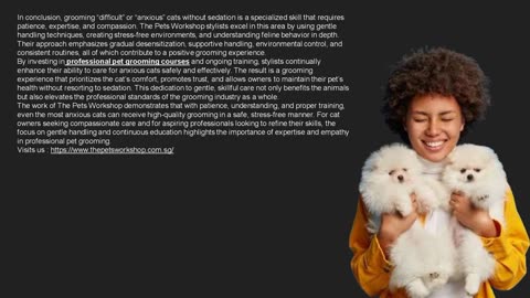 The Gentle Touch: How The Pets Workshop stylists use specific handling techniques