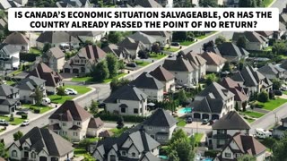 CANADA'S Slow, Inevitable March Toward COLLAPSE —and why it may be too late to turn back
