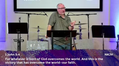 To Those Who Overcome- 1 John 5:1-5