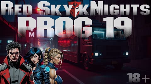 Red Sky kNights - Prog 19 Part 1 Cyberpunk RED