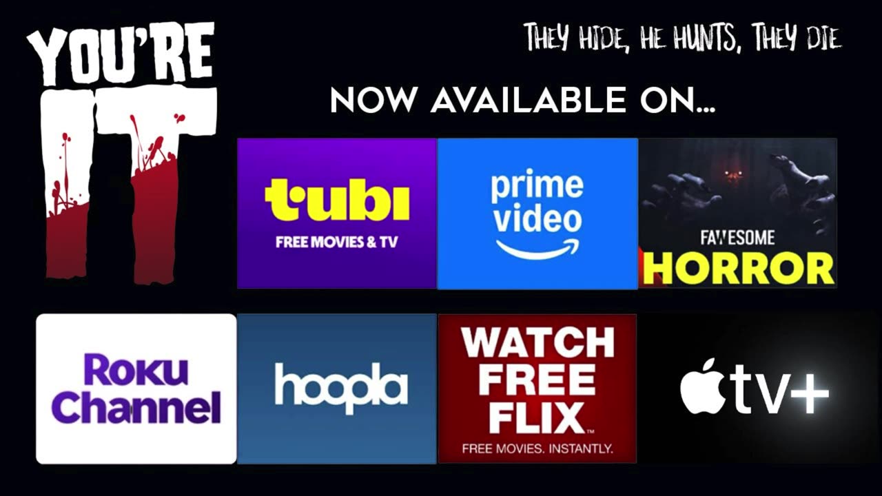 You're It is STREAMING NOW on Tubi, Amazon Prime, FawesomeTV, and, now, Roku and Apple TV+