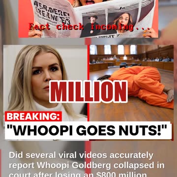 Fact Check: Whoopi Goldberg Did NOT Collapse In Court Or Lose $800 Karoline Leavitt Million Lawsuit