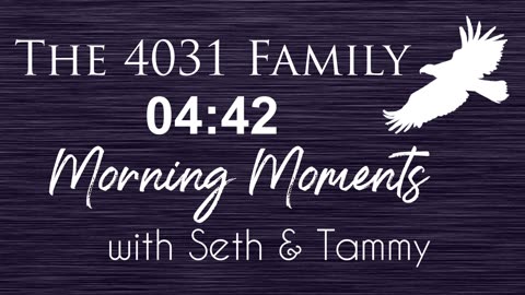 Morning Moments with Seth and Tammy - 11 June 2025 - Honoring Parents - Exodus 20:12