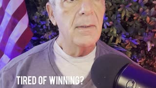 Tired of Winning?