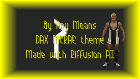 By Any Means - Dax McRae's Protoverse theme