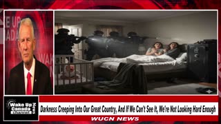 WUCN-Epi#380-Darkness Creeping Into Our Great Country And If We Can't See It, We're Not Looking Hard