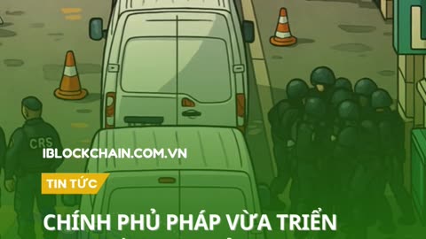 Chính phủ Pháp bảo vệ đặc biệt cho các doanh nhân ngành crypto - iblockchain.com.vn