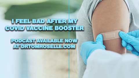 PODCAST: I Feel Bad After My COVID Vaccine Booster