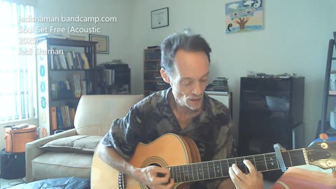 Soul Set Free (Acoustic 2025 - Original Song) - Jedi Shaman