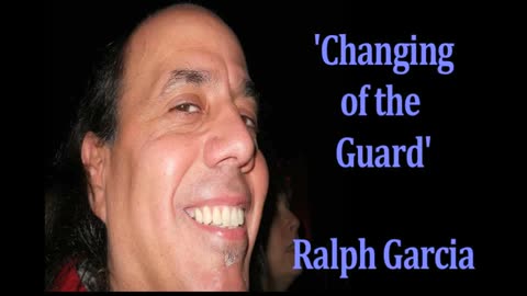 Ralph Garcia - 'Changing of the Guard'