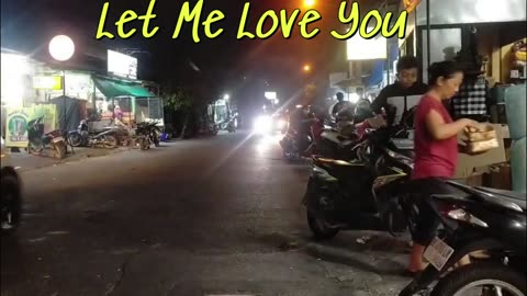 Let Me Love You