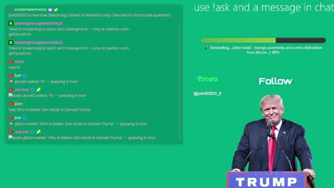 Ai donald trump (Use !ask in chat to ask question)