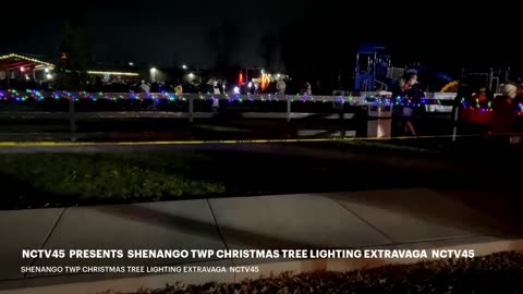 1 SHENANGO TWP CHRISTMAS TREE LIGHTING EXTRAVAGA NCTV45.