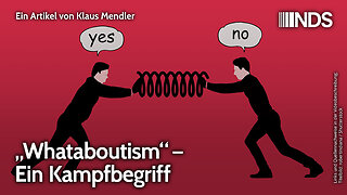 „Whataboutism“ – Ein Kampfbegriff | Klaus Mendler | NDS-Podcast