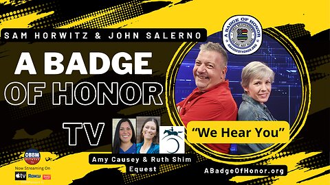 A Badge of Honor TV - Featuring Amy Causey & Ruth Shim, Equest