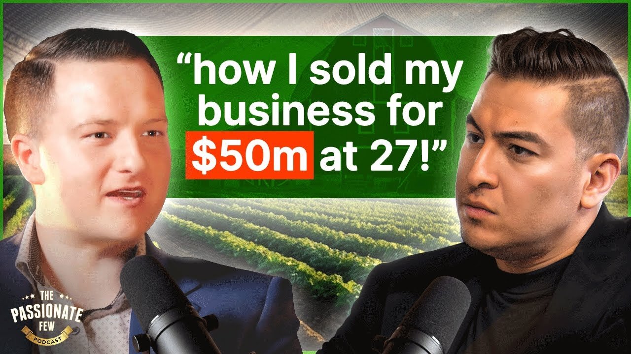 The $50M FarmBoy: How A 19-Year-Old Built & Sold an 8-Figure Company with ONLY 8 Employees!