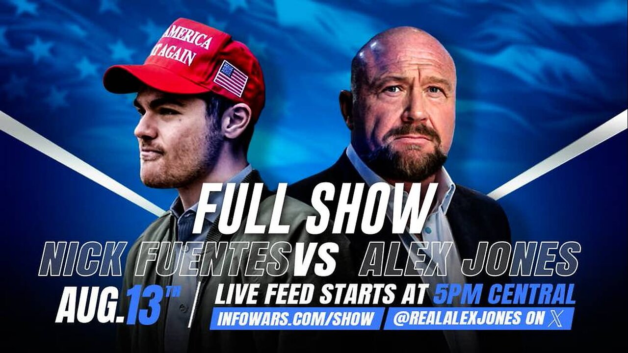 FULL SHOW: Nick Fuentes/Alex Jones Debate President Trump's Move To Put National
