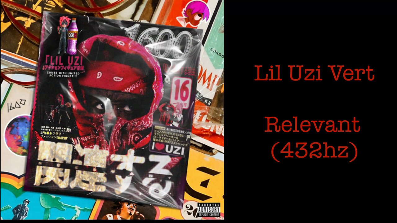 Lil Uzi Vert - Relevant (432hz)
